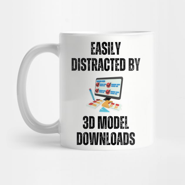 Easily Distracted By 3D Model Downloads Alt by ZombieTeesEtc